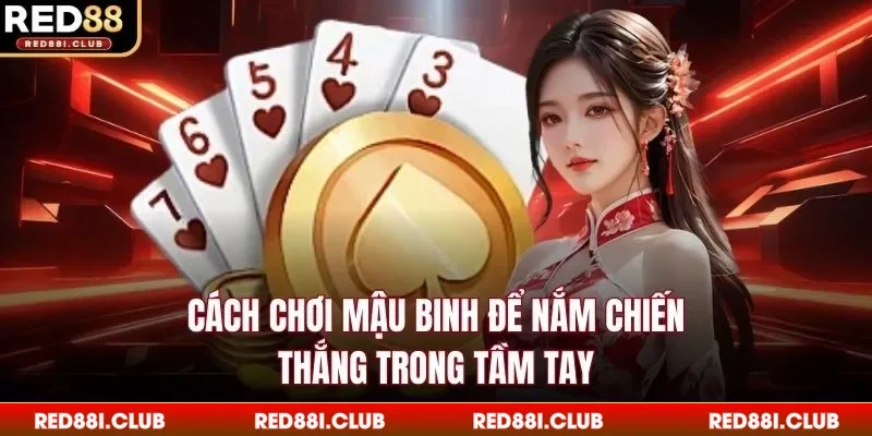 Cách chơi mậu binh