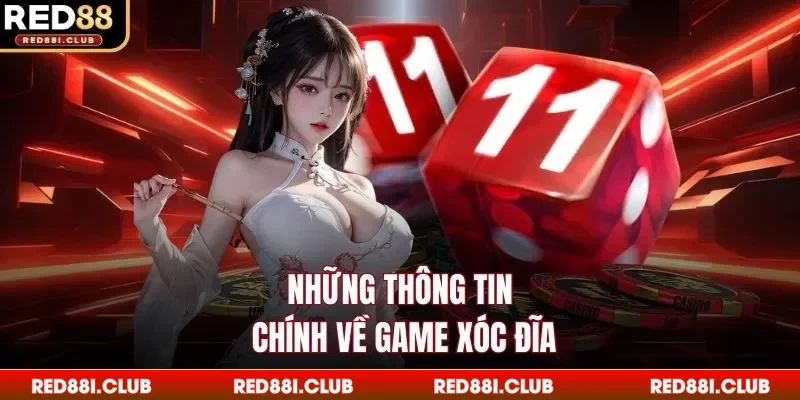 Những thông tin chính về game xóc đĩa