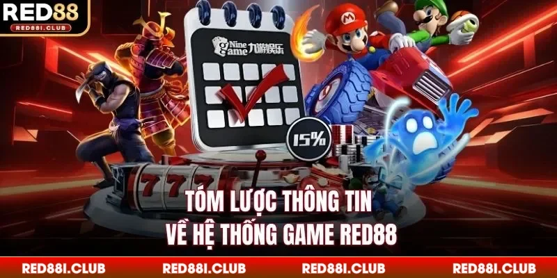 Tóm lược thông tin về hệ thống game Red88