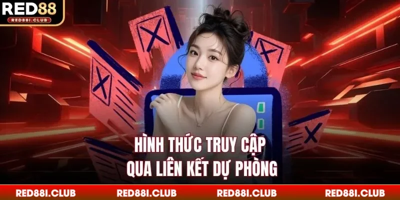 Hình thức truy cập qua liên kết dự phòng