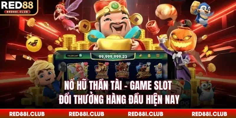 Nổ hũ Thần Tài