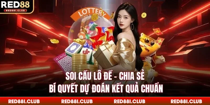 Soi cầu lô đề