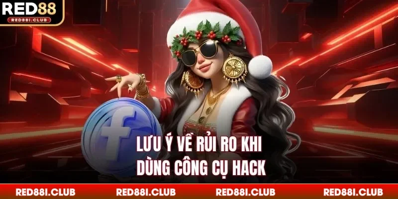 Lưu ý về rủi ro khi dùng công cụ hack