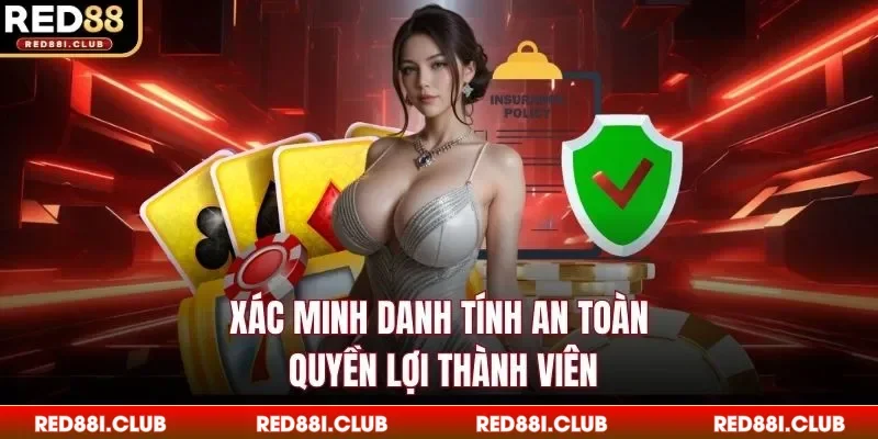 Xác minh danh tính an toàn quyền lợi thành viên